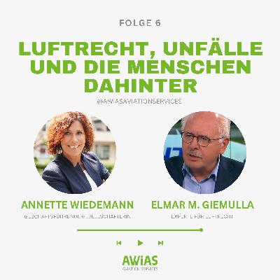 Luftrecht, Unfälle und die Menschen dahinter - mit Prof. Dr. Elmar M. Giemulla