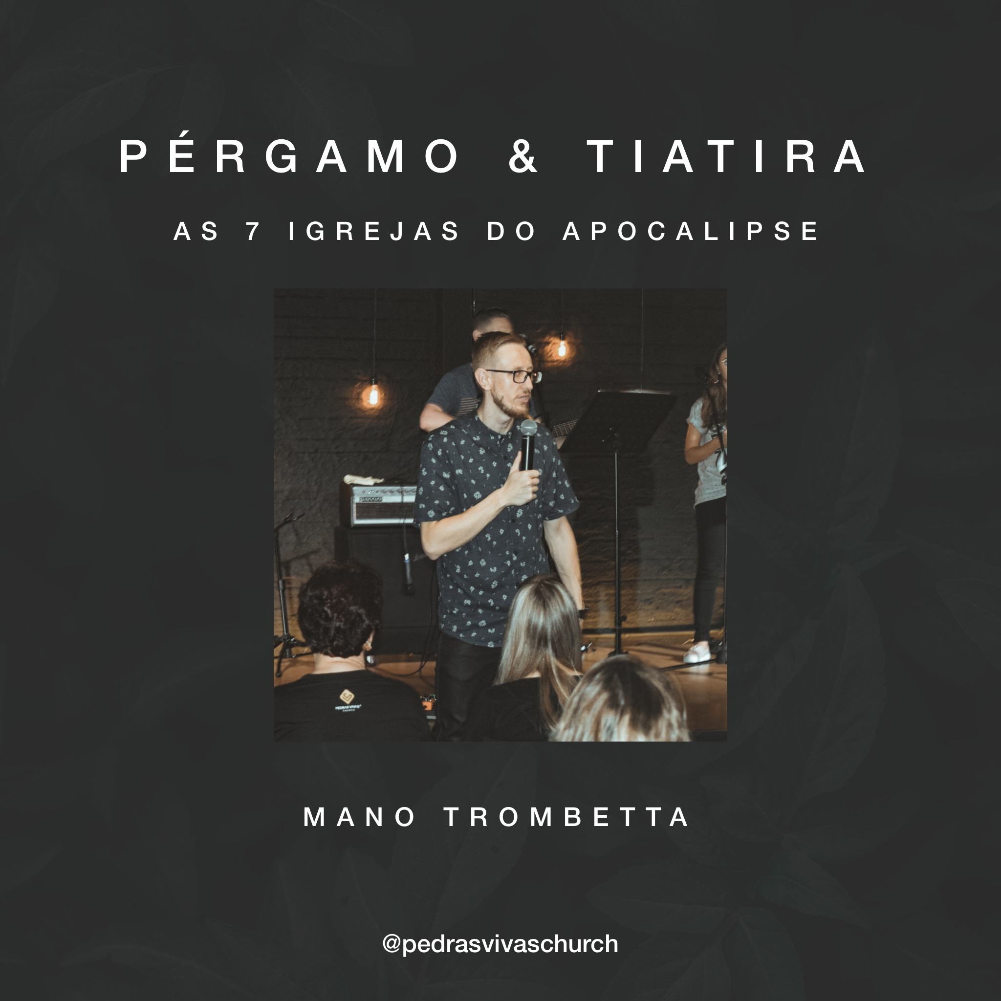 Pérgamo & Tiatira - Mano Trombetta [série: as 7 Igrejas do Apocalipse] episode artwork