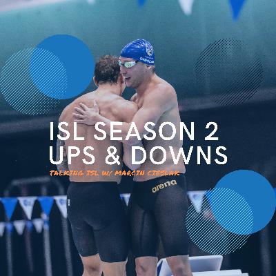 Episode 8: ISL Season 2 Ups & Downs