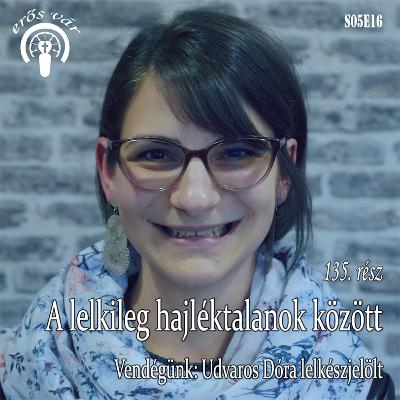 135. A lelkileg hajléktalanok között