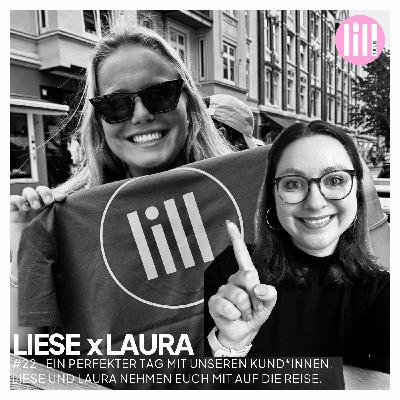 #22 LIESE X LAURA - Ein perfekter Tag mit unseren Kund*innen. Liese und Laura nehmen euch mit auf die Reise
