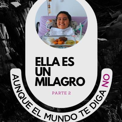 003 Ella es un milagro parte 2 003 Ella es un milagro parte 2