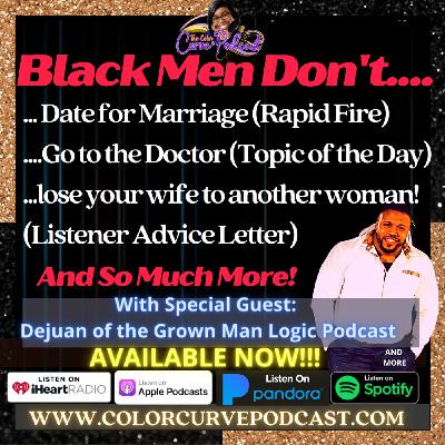 Black Men Don't.... Black Men Don't....