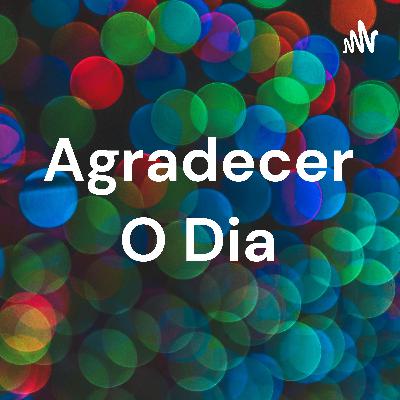 Agradecer O Dia (Trailer)
