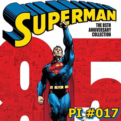 Papo Inofensivo - 017 - Sobre SUPERMAN (85 anos)