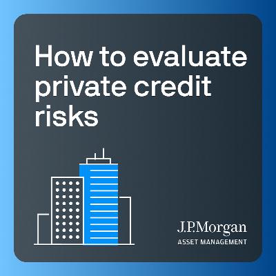 Alternative Realities: How to evaluate private credit risks Alternative Realities: How to evaluate private credit risks