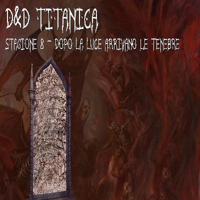 D&D | Titanica S8 E11 - Il fabbro di Lord Dispater