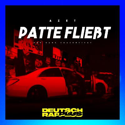 Patte fließt - Azet | 2 Jahre Knast für Azet: Exklusive Insights | Kontaktverbot zur KMN-Gang wegen splash! Auftritt