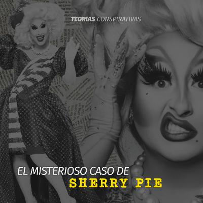 El misterioso caso de Sherry Pie