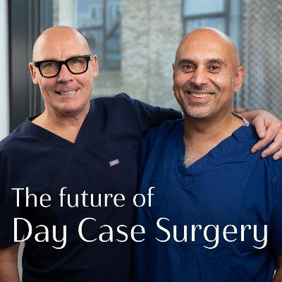 #11 The Future of Day Case Surgery
