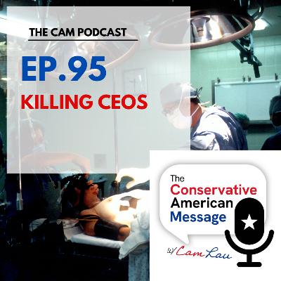 Ep.95 Killing CEOs