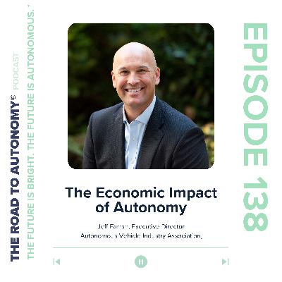 Episode 138 | The Economic Impact of Autonomy
