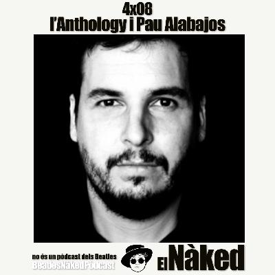 4x08 l'Anthology i Pau Alabajos