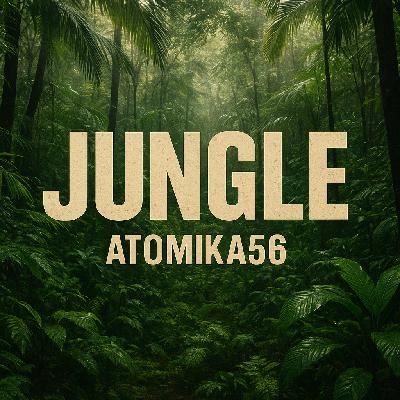 Atomika56 - Jungle