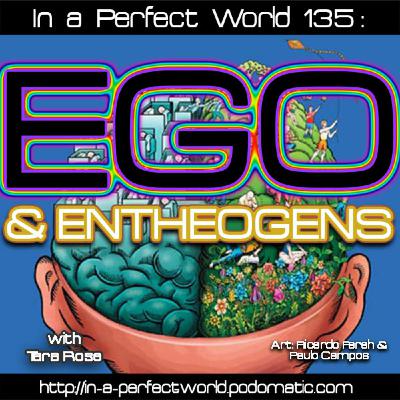 135: EGO and Entheogens