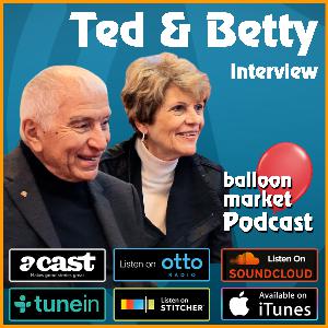 Interview with Ted and Betty – Balloon Market Podcast 4