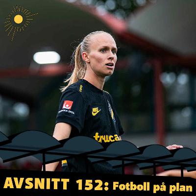 152. Fotboll på plan