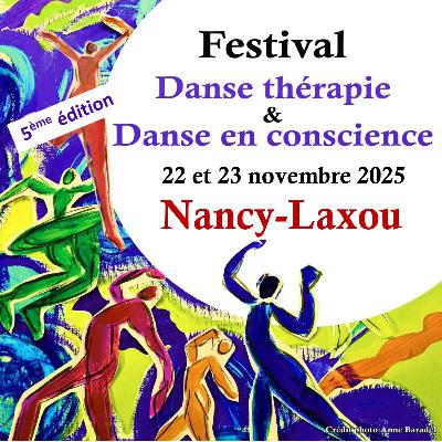 Festival Danse thérapie & Danse en conscience - 5ème édition