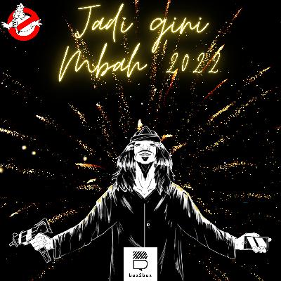 Jadi Gini Mbah: Ramalan tahun 2022 Jadi Gini Mbah: Ramalan tahun 2022