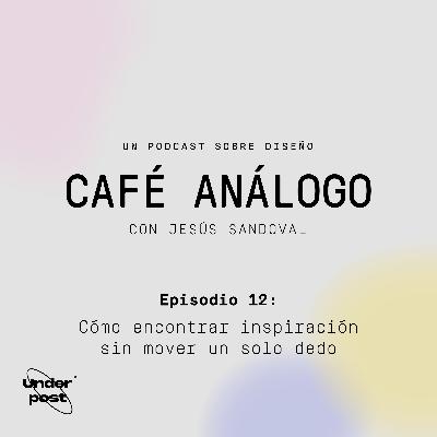 Cómo encontrar inspiración sin mover un solo dedo