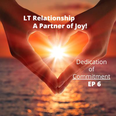 Dedication of Commitment - EP 6