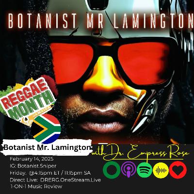 Botanist Mr. Lamington - ReggaeMonth Exclusive