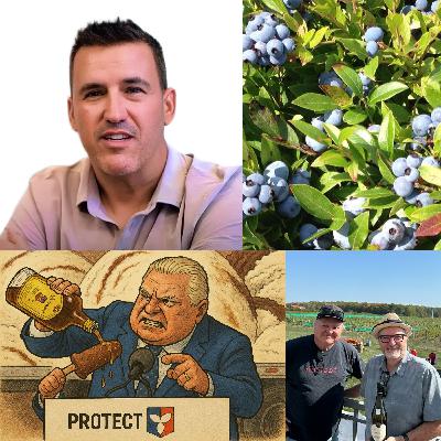 Wild Blueberry Crisis, Doug Ford's Give & Take, TFWP Ag Sins & The Next Farmland Value Correction with guest Trent Klarenbach