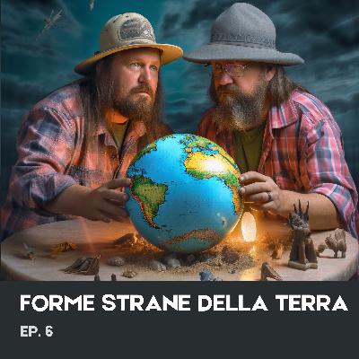 Ep. 6 - Forme strane della Terra: terrapiattisti, terracavisti e altre stupidità