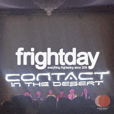 Episode 410: After Contact (in the Desert)
