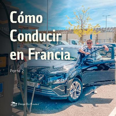 Cómo conducir en Francia. Parte 2