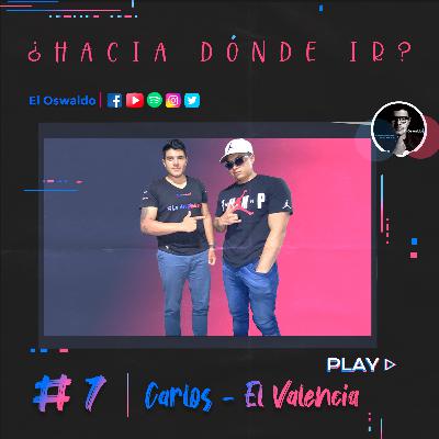 #7 Carlos (El Valencia)