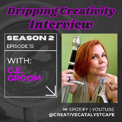 Interview | CE Groom, From Shakespeare to Sci-Fi: Crafting Characters and Worlds | Season 2 Ep 15