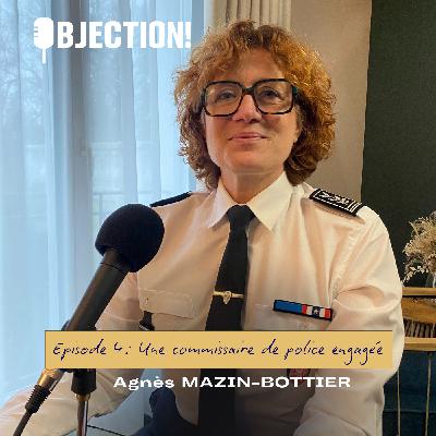 Agnès Mazin-Bottier, une commissaire de police engagée Agnès Mazin-Bottier, une commissaire de police engagée