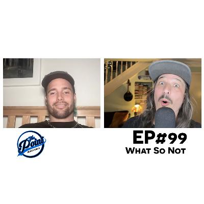The Point Music Podcast - EP 99 What So Not The Point Music Podcast - EP 99 What So Not