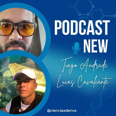 #42 Bate Papo com Tiago de Andrade e Lucas Cavalcante