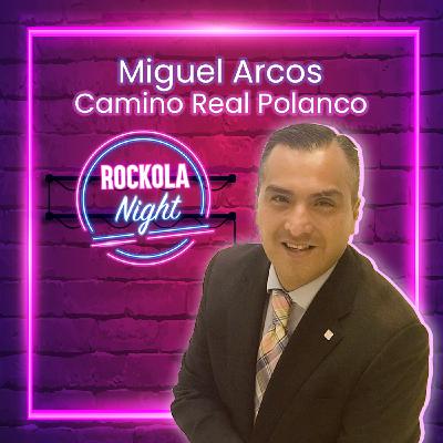 Ventas con Miguel Arcos - Camino Real Polanco Ventas con Miguel Arcos - Camino Real Polanco