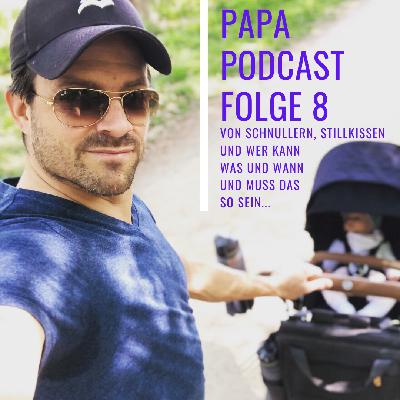 Papa Podcast #8