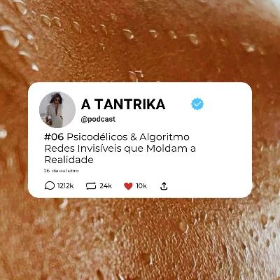 Psicodélicos & Algoritmo | Redes Invisíveis que Moldam a Realidade Psicodélicos & Algoritmo | Redes Invisíveis que Moldam a Realidade