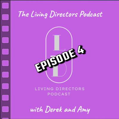 The Living Directors (Ep. 4)