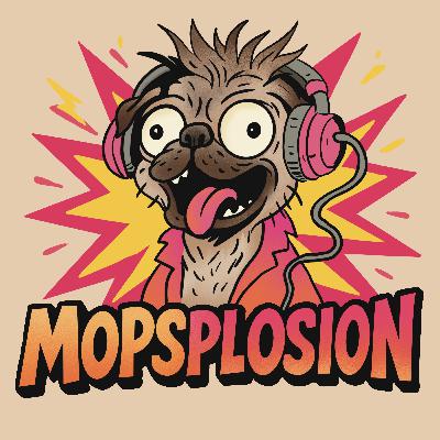 Trailer: MOPSPLOSION