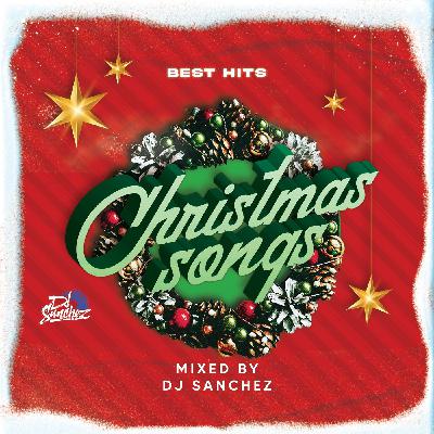 Christmas Songs Best Hits by DJ SANCHEZ