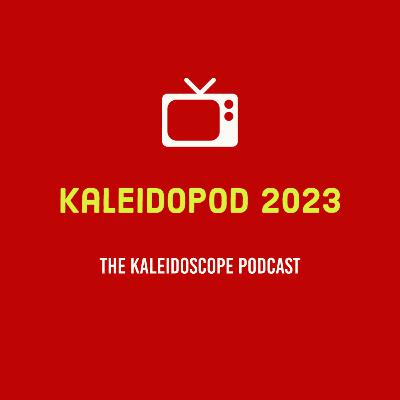 Kaleidopod 07 - July 2023