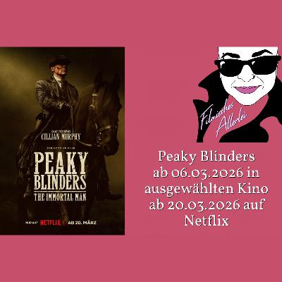 Peaky Blinders: The Immortal Man - Filmkritik