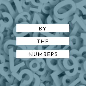 By the Numbers By the Numbers