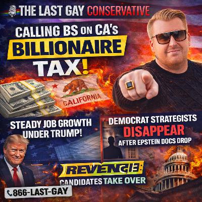 California’s “Billionaire Tax” Is a Trap (Plus: Jobs Report, ICE Warrants & Revenge Candidates)