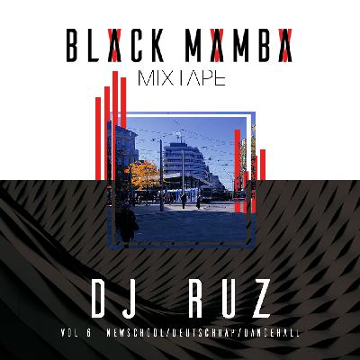 BLACK MAMBA VOL.6 (HipHop, Deutschrap, Dancehall)