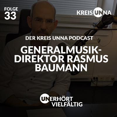 Folge 33 - Generalmusikdirektor Rasmus Baumann