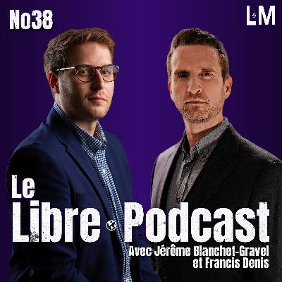 No38: L'édito de Jérome Blanchet-Gravel, Guerre des tarifs, Trump et Conférence ARC 2025