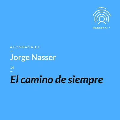 14 - Jorge Nasser #HabloSolo2020