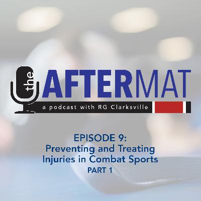 Episode 9 Part 1: Preventing and Treating Injuries in Combat Sports – sponsored by Vitality Sport and Rehab